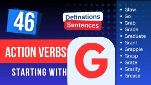 Read more about the article 46 Most Popular Action Verbs Starting With G