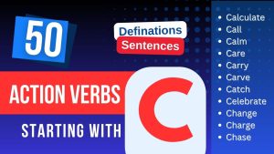 Read more about the article 50 Most Popular Action Verbs Starting With C