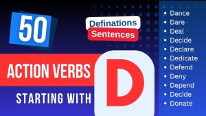 Read more about the article 50 Most Popular Action Verbs Starting With D